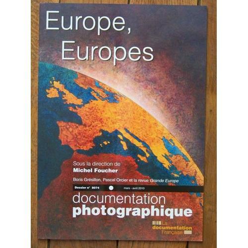 La Documentation Photographique N° 8074, Mars-Avril - Europe, Europes