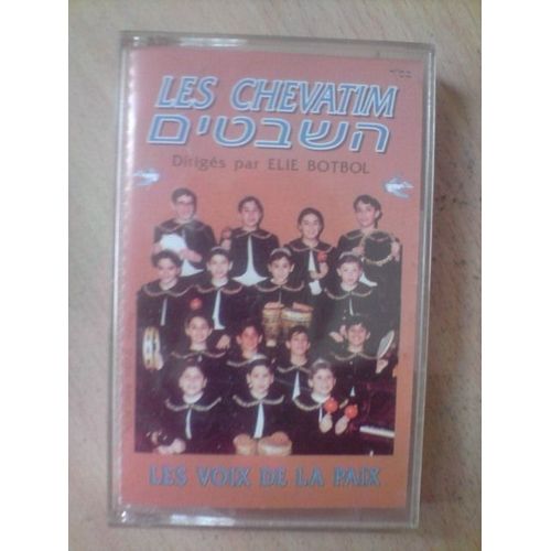 Les Chevatim "Les Voix De La Paix" Dirigés Par Elie Botbol - Cassette Audio