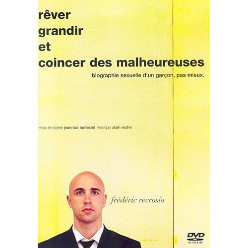 Recrosio, Frédéric - Rêver Grandir Et Coincer Des Malheureuses
