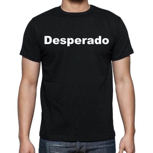 Homme Tee-Shirt Desperado T-Shirt Graphique Éco-Responsable Vintage Cadeau Nouveauté