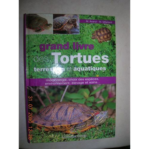 Le Grand Livre Des Tortues Terrestres Et Aquatiques