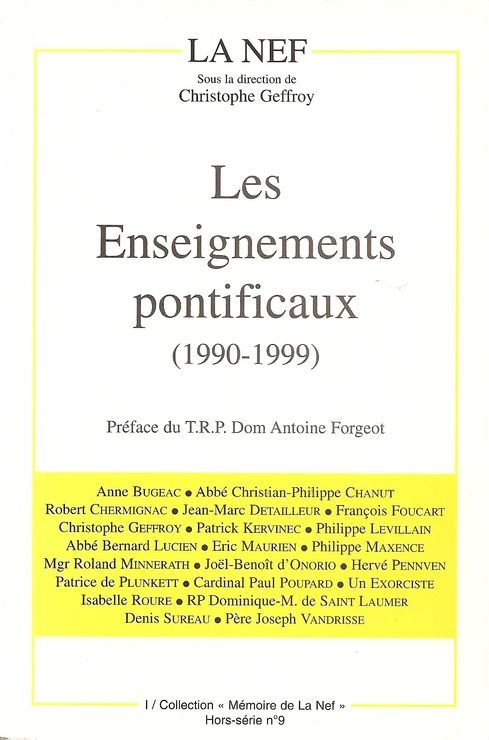 La Nef Hors-Série N° 9 : Les Enseignements Pontificaux (1990-1999)