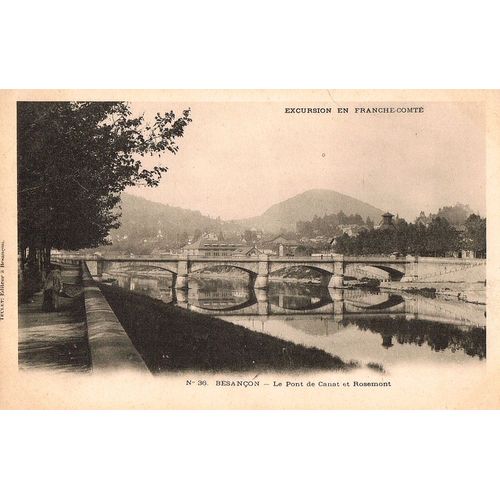 Carte Postale Ancienne, France, Doubs ( 25 ), Besançon, Pont De Canat Et Rosemont