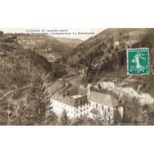 Carte Postale Ancienne, France, Doubs ( 25 ), Vallée Du Dessoubre, Le Séminaire De La Consolation