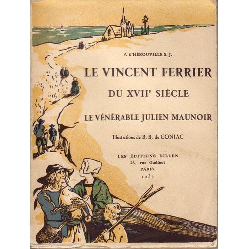 Le Vincent Ferrier Du Xviie Siècle. Le Vénérable Julien Maunoir.