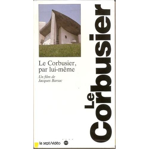 Le Corbusier Par Lui Même