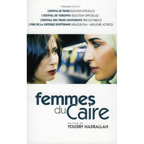 Femmes Du Caire - Dp  N° 0 : Dossier De Presse Du Film De Yousry Nasrallah