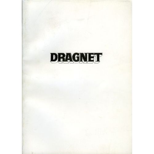 Dragnet - Dp  N° 0 : Dossier De Presse Du Film De Tom Mankiewicz - Dan Aykroyd - Tom Hanks