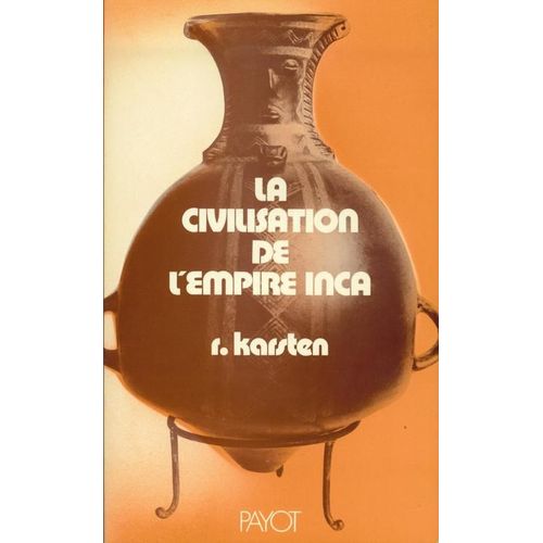 La Civilation De L'empire Inca