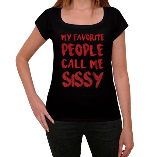 Femme Tee-Shirt Mes Personnes Préférées M'appellent Sissy - My Favorite People Call Me Sissy - T-Shirt Graphique Éco-Responsable Vintage Cadeau Nouveauté