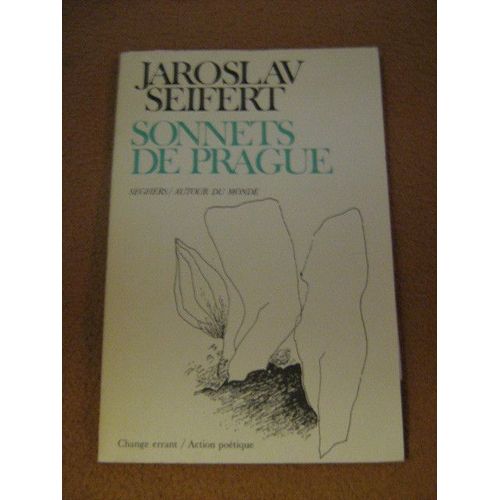 Sonnets De Prague - (Suivis De) Huit Poèmes - (Et De) Le Château De Prague
