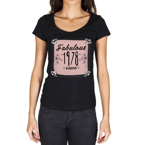 Femme Tee-Shirt Femme Fabuleuse Depuis 1978 - Fabulous Woman Since 1978 - 46 Ans T-Shirt Graphique Idée Cadeau 46e Anniversaire Vintage Année 1978 Nouveauté