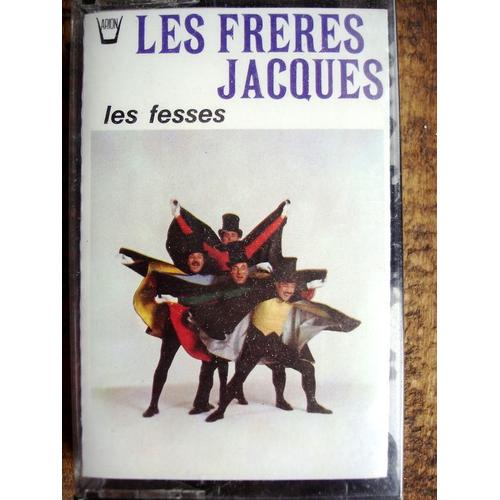 Les Frères Jacques : Les Fesses