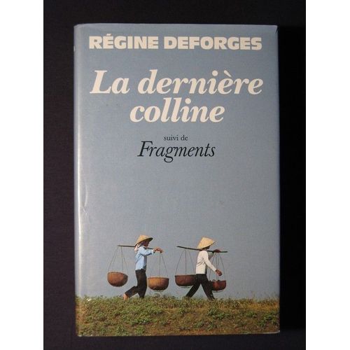 La Derniere Colline Suivi De Fragments