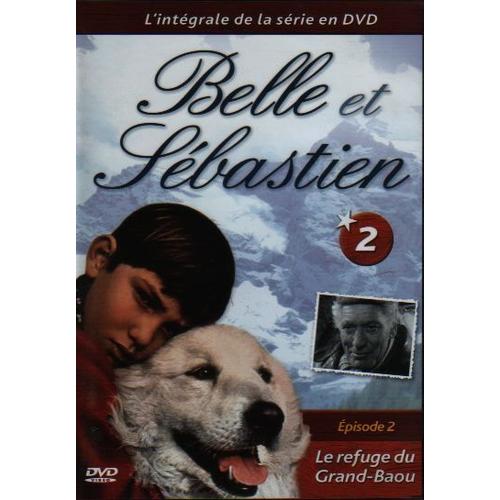 Belle Et Sebastien : Le Refuge Du Grand Baou