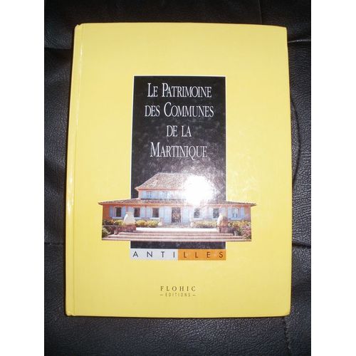 Le Patrimoine Des Communes De La Martinique