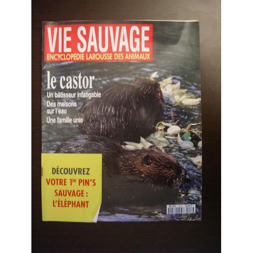 Vie Sauvage  N° 48 : Le Castor