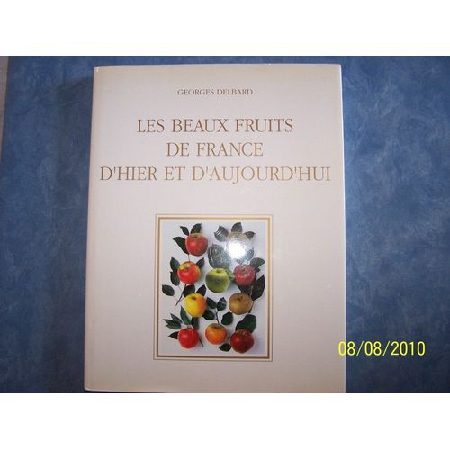 Les Beaux Fruits De France D'aujourd'hui