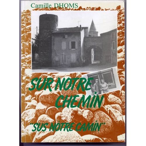 Sur Notre Chemin "Sus Notre Camin"