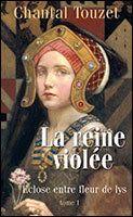 La reine violée  - Tome 1 : éclose entre fleurs de lys