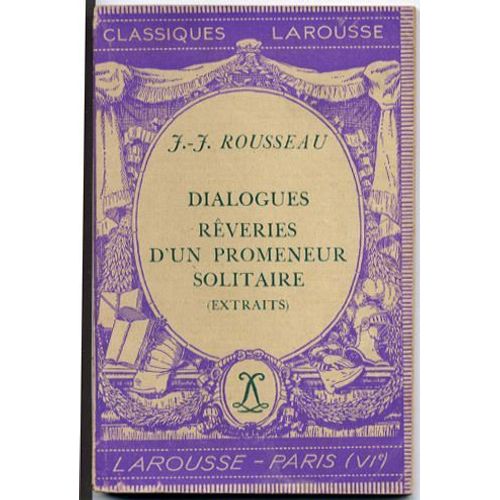 Dialogues Rêveries D'un Promeneur Solitaire (Extraits)