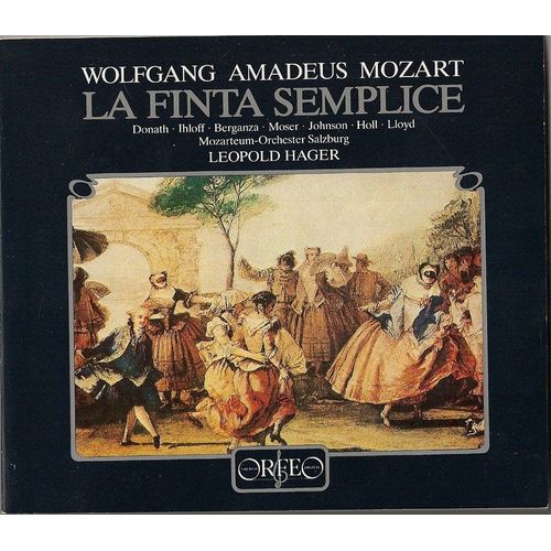 La Finta Semplice K 51 Opéra Bouffe De Goldoni Avec Helen Donath Robert Holl Rolfe Johnson Teresa Berganza Ihloff Thomas Moser Robert Lloyd Mozarteum Orchester Salzburg Dir Leopold Hager