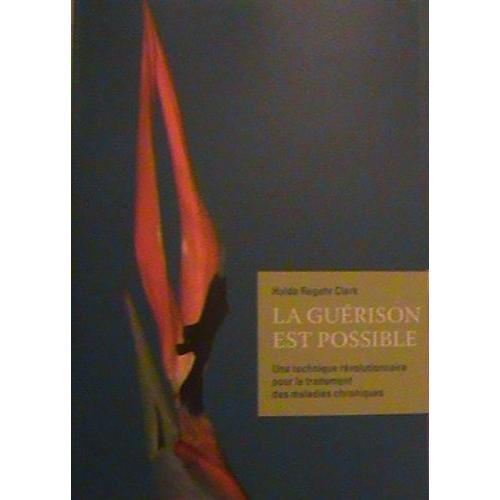 La Guérison Est Possible