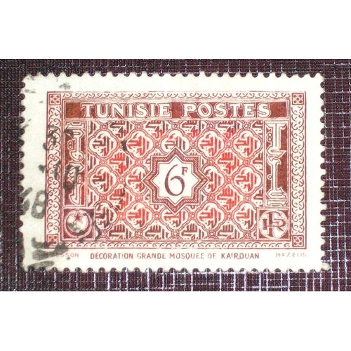 Anciennes Colonies Françaises - Tunisie N° 317 Oblitéré De 1947-49 - 6f Brun-Rouge Et Rouge-Orange « Décoration De La Grande Mosquée De Kairouan »