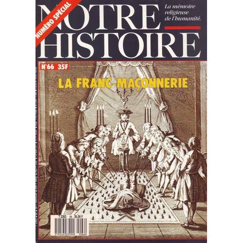 La Franc-Maconnerie, Revue Notre Histoire N°66, Numero Special
