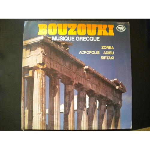 Disque Vinyle 33t Musique Grecque. Chante Bouzouki / Sirtaki / Zorba / Les Enfants Du Piree / Matrosen, Matrosen Sind Wie Der Wind / Kaimos / Acropolis Adieu / Roses Blanches De Corfou / ...