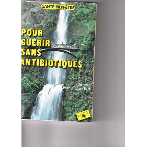 Pour Guerir Sans Antibiotiques