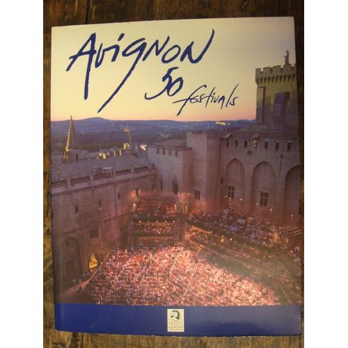Avignon, 50 Festivals
