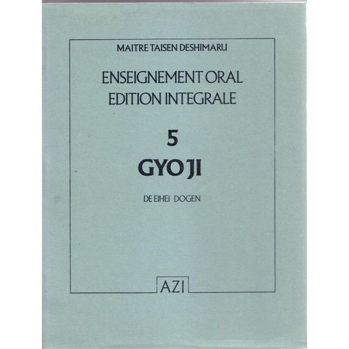 Enseignement Oral De Maître Taisen Deshimaru - N° 5 - Gyoji De Maître Eihei Dogen
