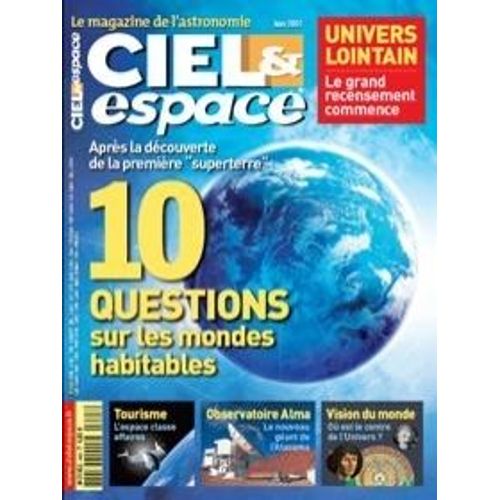 Ciel Et Espace N° 445 : 10  Questions Sur Les Mondes Habitables