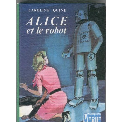 Alice Et Le Robot. Illustrations D'albert Chazelle