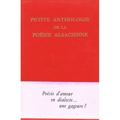 Petite Anthologie De La Poésie Alsacienne Tome 6