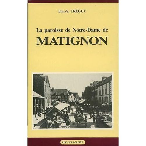 La Paroisse De Notre-Dame De Matignon
