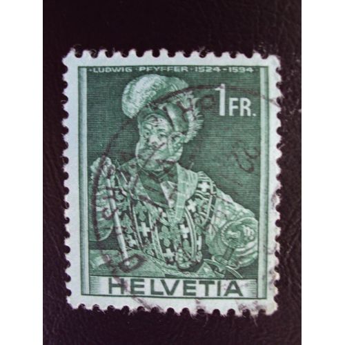 Suisse...Helvetia 1fr De 1941..Ludwig Pfyffer 1524-1594..Oblitéré
