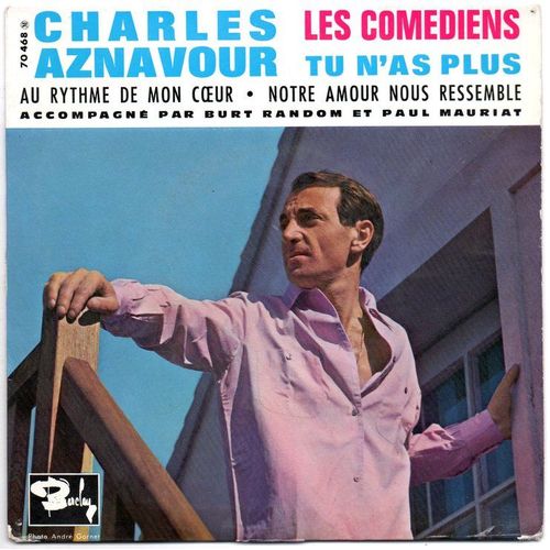 Les Comédiens - Tu N'as Plus - Au Rhythm De Mon C¿Ur - Notre Amour Nous Ressemble