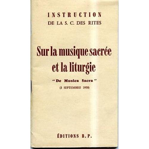 Sur La Musique Sacree Et La Liturgie "De Musica Sacra" (3 Septembre 1958)