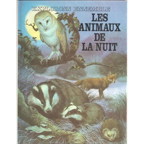 [ Explorons Ensemble ] Les Animaux De La Nuit