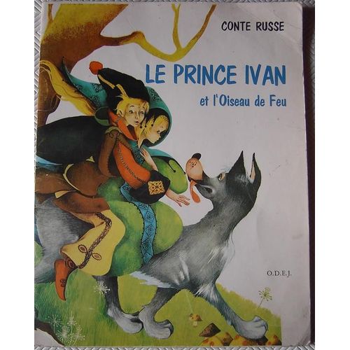 Le Prince Ivan Et L'oiseau De Feu Et Autres Contes