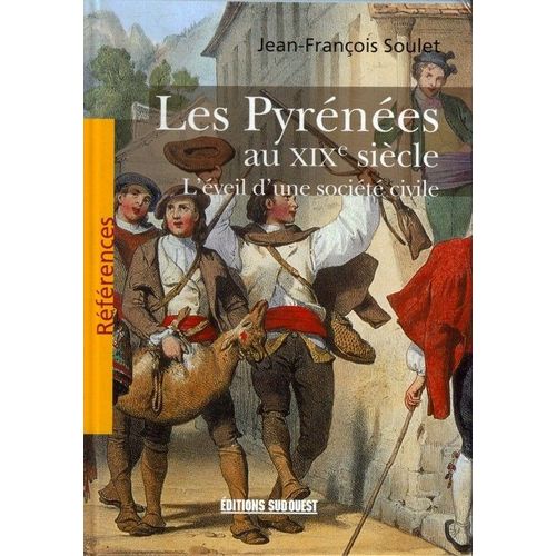 Les Pyrénées Au Xix° Siècle