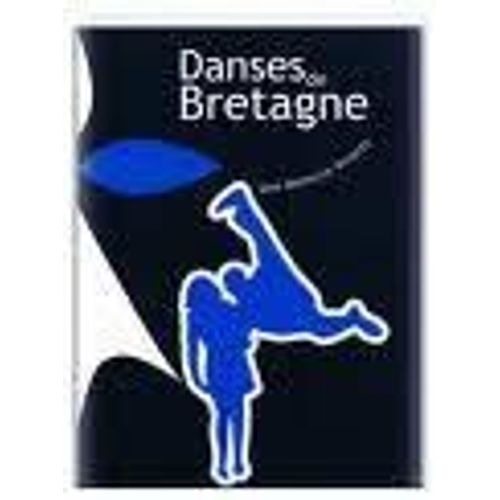 Danses De Bretagne - Une Mémoire Vivante