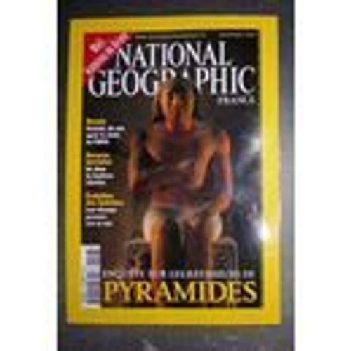 National Geographic  N° 26 : Enquete Sur Les Batisseurs De Pyramides