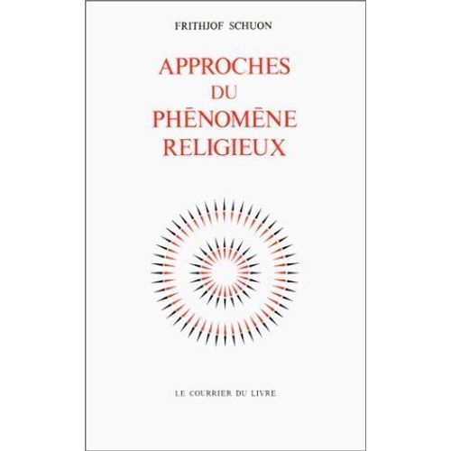 Approches Du Phénomène Religieux