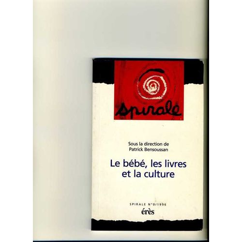 Spirale N° 0 - Le Bébé, Les Livres Et La Culture