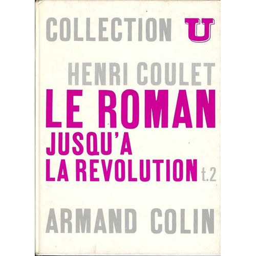 Le Roman Jusqu'à La Révolution - Tome Ii: Anthologie