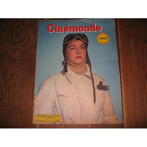 Cinemonde - 21e Annee - N° 965 - Giselle Pascl Prend Le Beau Visage D'helene Boucher Pour Horizons Sans Fin De Jean Dréville