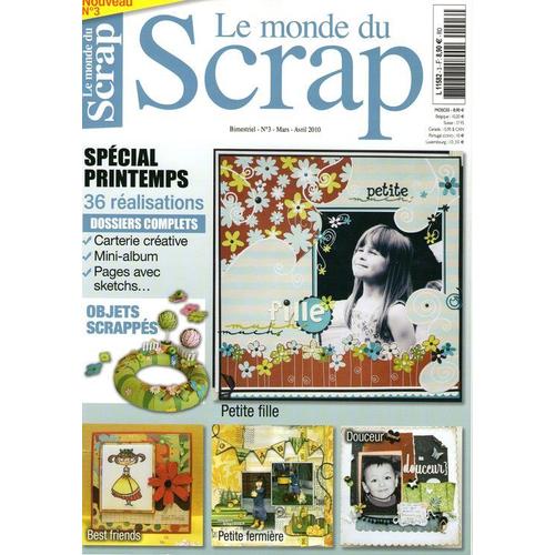 Le Monde Du Scrap  N° 3 : Special Printemps